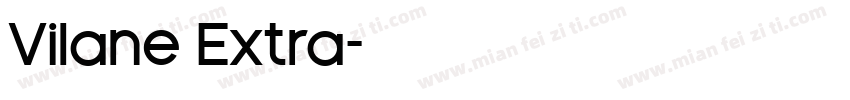 Vilane Extra字体转换
